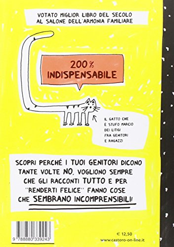 Il libro che ti spiega proprio tutto sui genitori (perché ti fanno mangiare le verdure e tutto il resto). Ediz. illustrata - 2